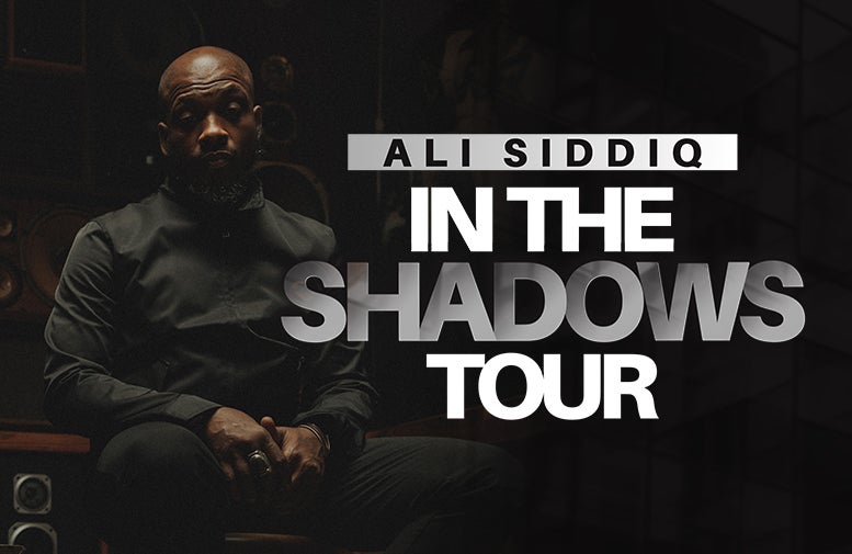 More Info for Ali Siddiq - In the Shadows Tour