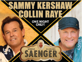 More Info for SAMMY KERSHAW AND COLLIN RAYE MARCH 5, 2022